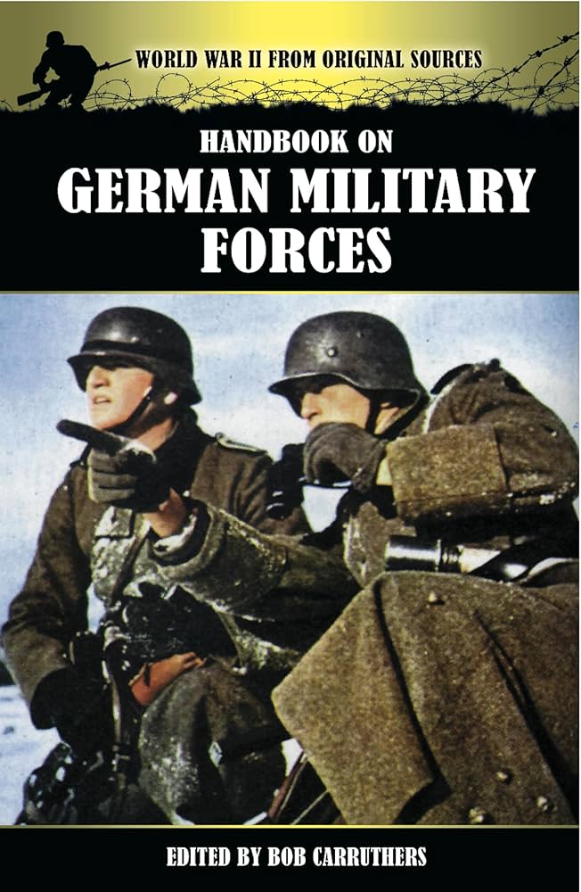 Handbook on German Military Forces (World War II From